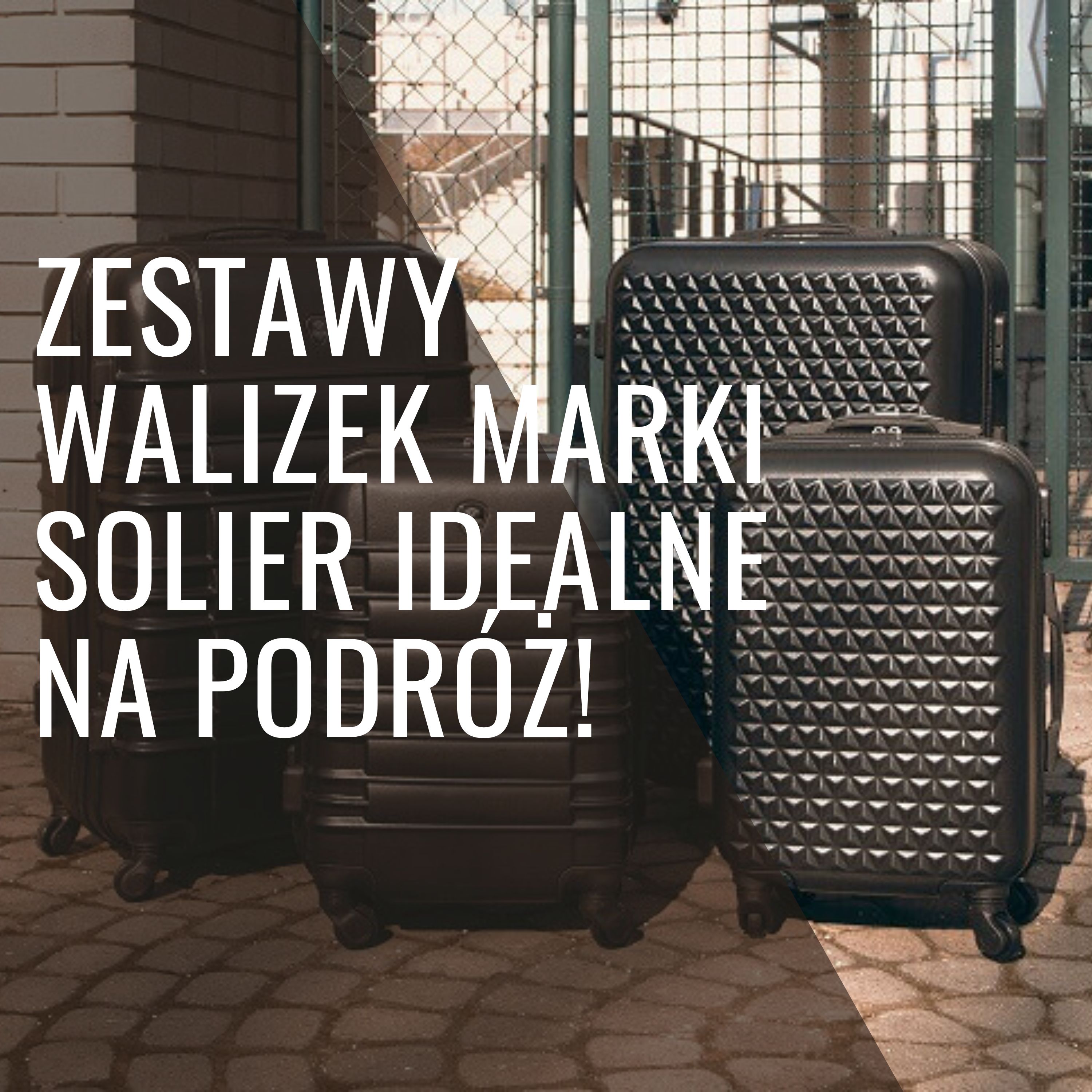 Zestawy walizek marki Solier idealne na podróż!